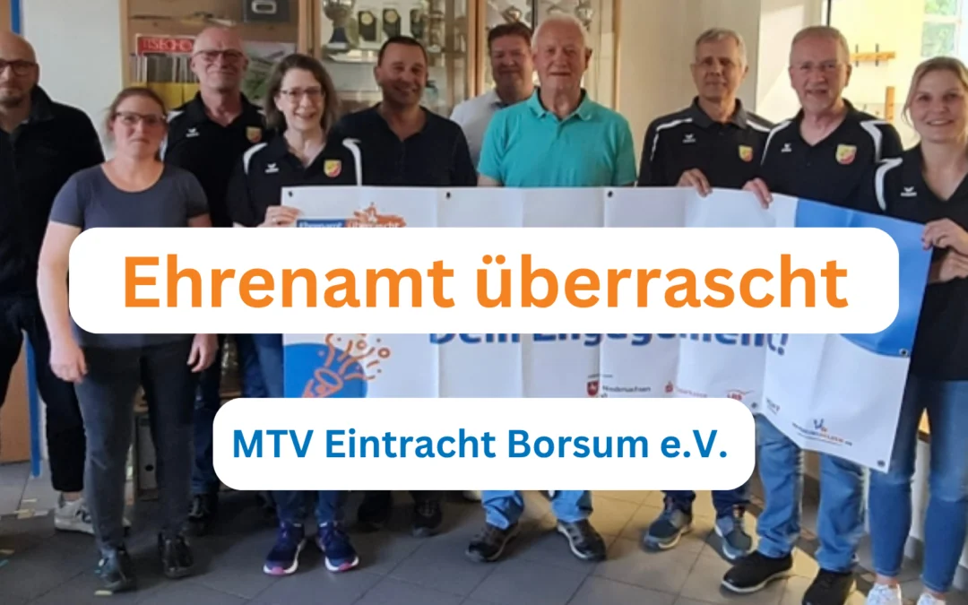 Ehrenamt überrascht beim MTV Eintracht Borsum