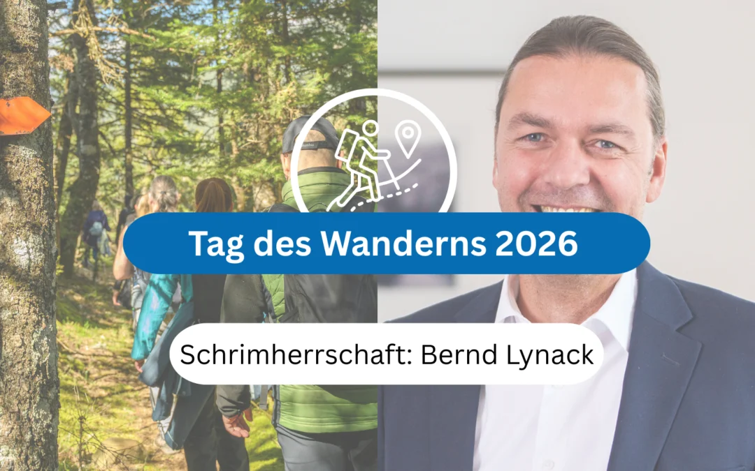 Tag des Wanderns – Schirmherrschaft: Bernd Lynack